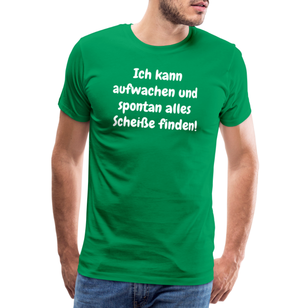 Ich kann aufwachen und spontan alles Scheiße finden! - Kelly Green