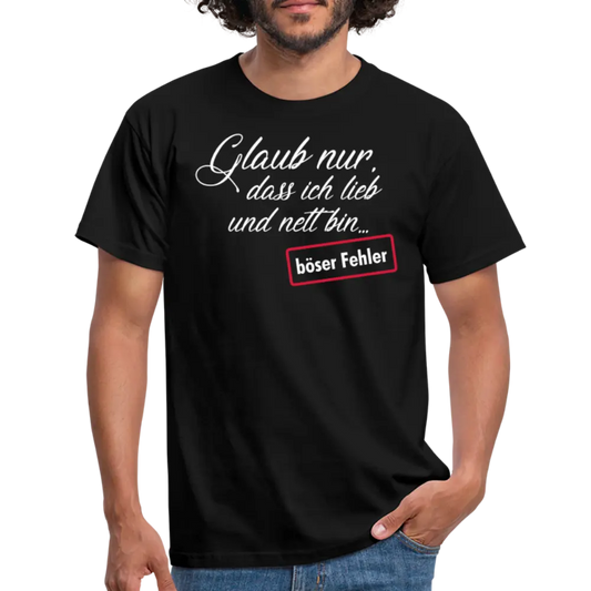 Glaub nur dass ich lieb bin - Schwarz