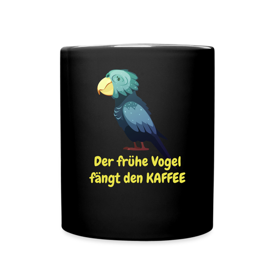 Kaffeebecher Der frühe Vogel fängt den KAFFEE - Schwarz