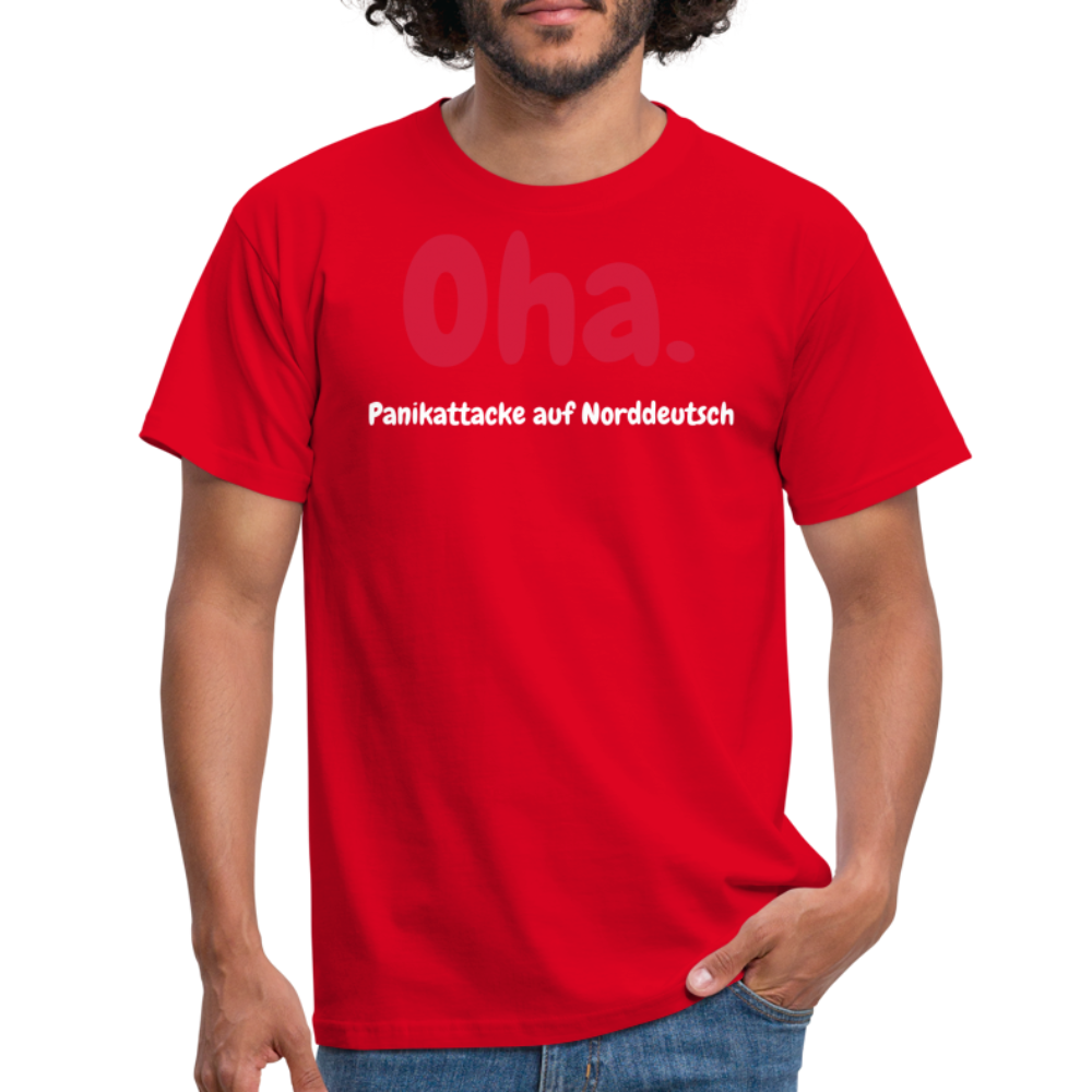 Oha. Panikattacke auf Norddeutsch - Rot