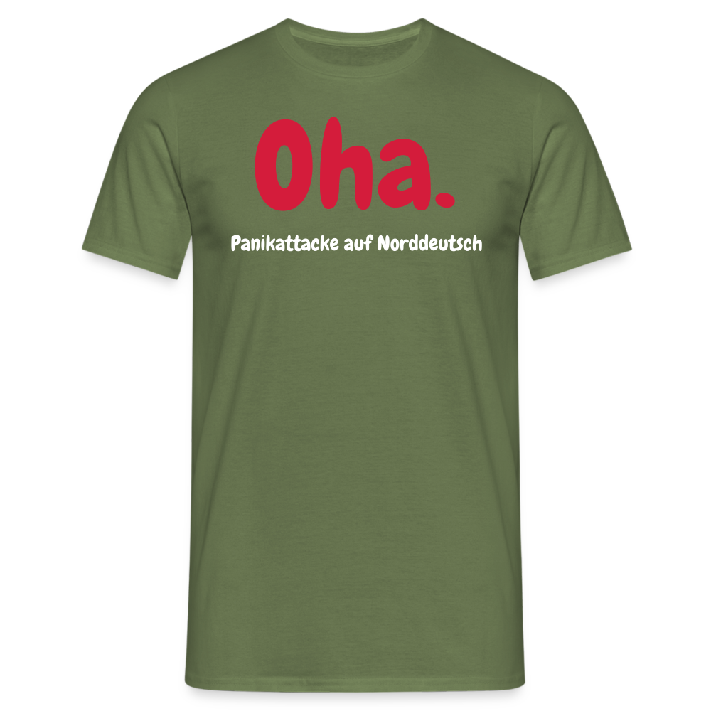 Oha. Panikattacke auf Norddeutsch - Militärgrün