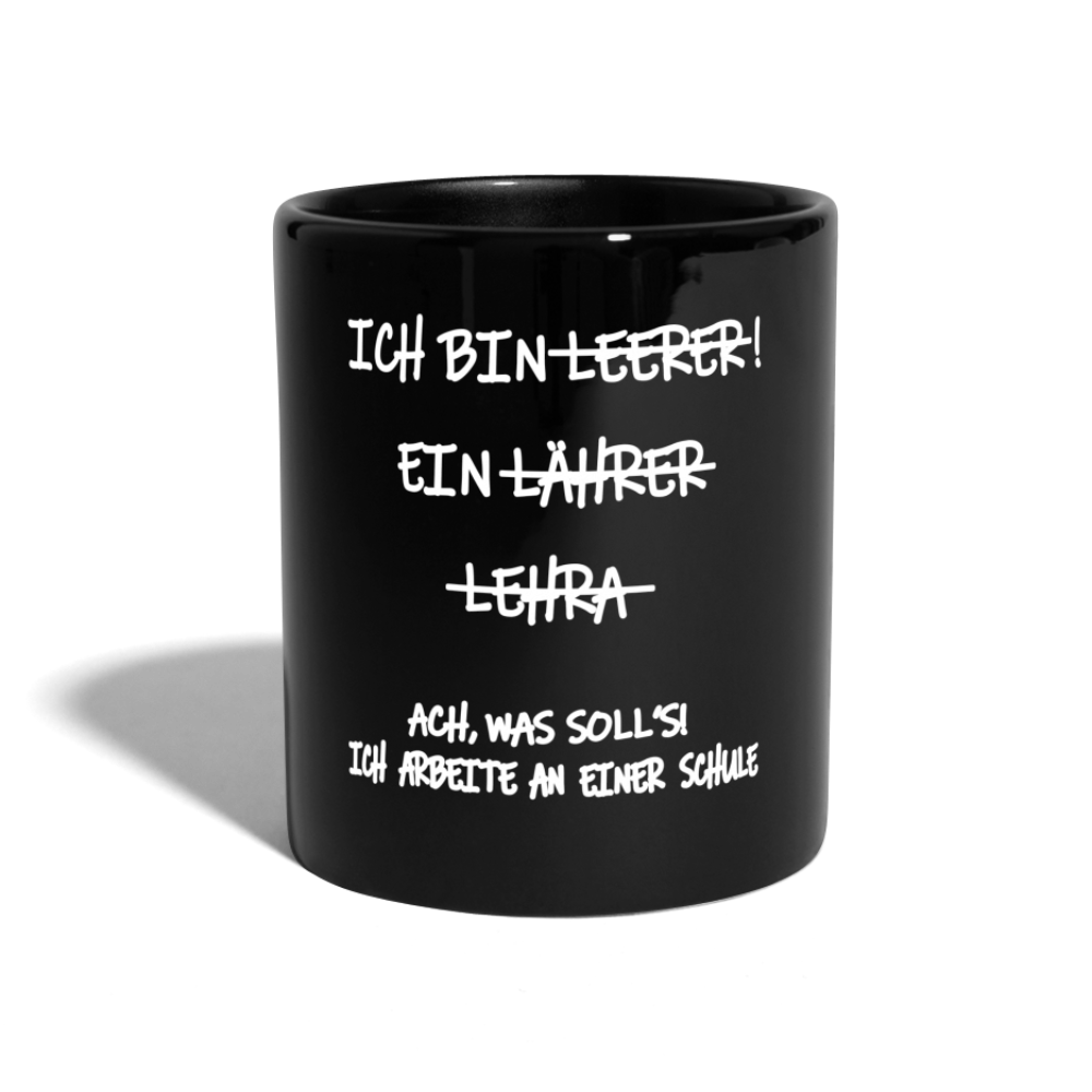 Kaffeebecher Ich bin Lehrer Schule - Schwarz