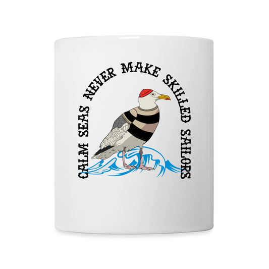 Kaffeebecher Ruhige Meere machen nie erfahrene Segler - weiß