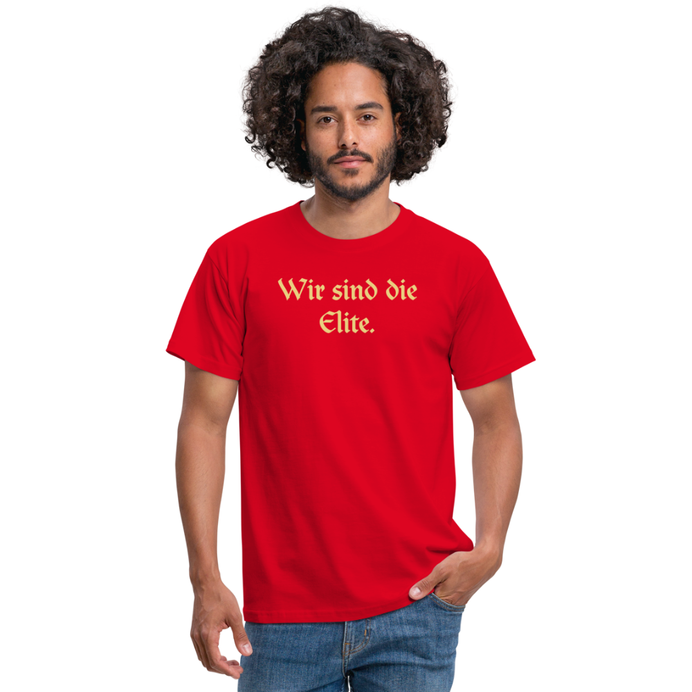 Tshirt Wir sind die Elite. - Rot