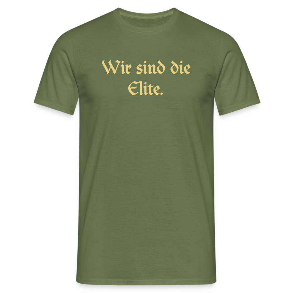 Tshirt Wir sind die Elite. - Militärgrün