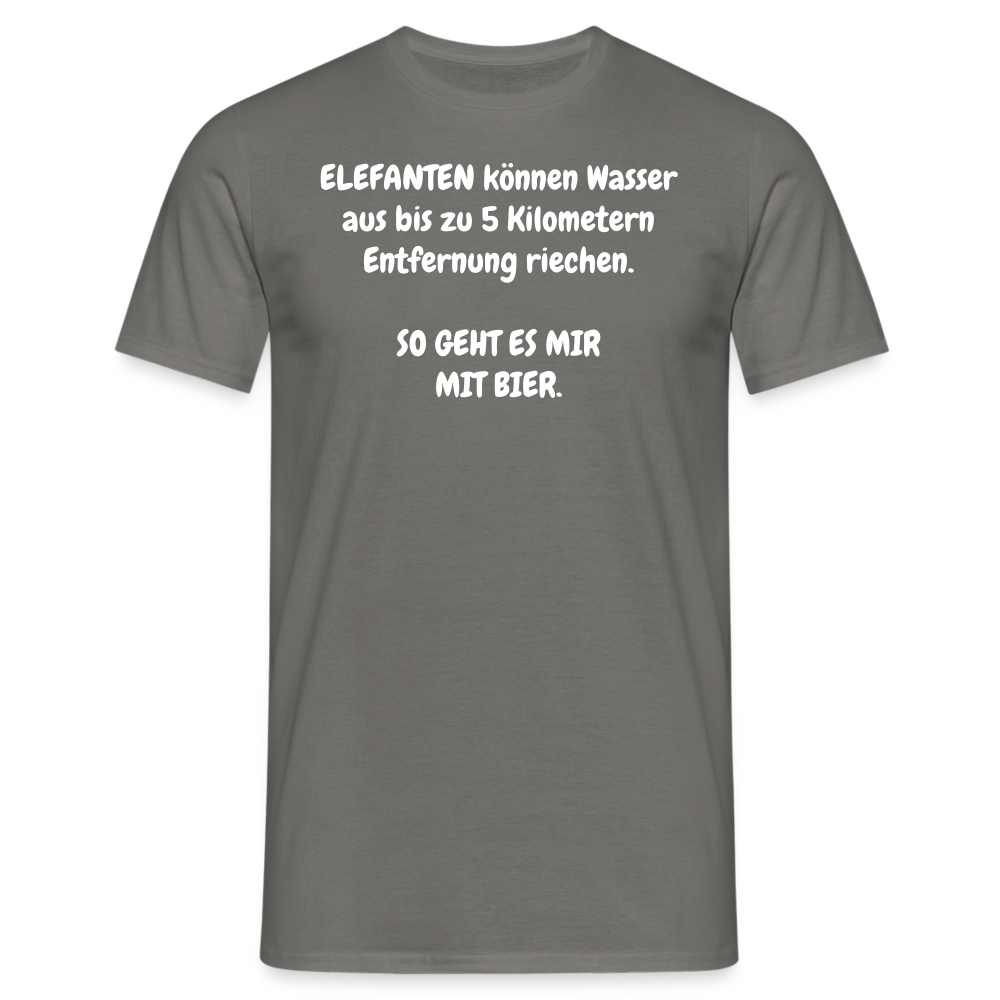 SSW356 Tshirt ELEFANTEN können Wasser aus bis zu 5 Kilometern Entfernung riechen. SO GEHT ES MIR MIT BIER. - Graphit