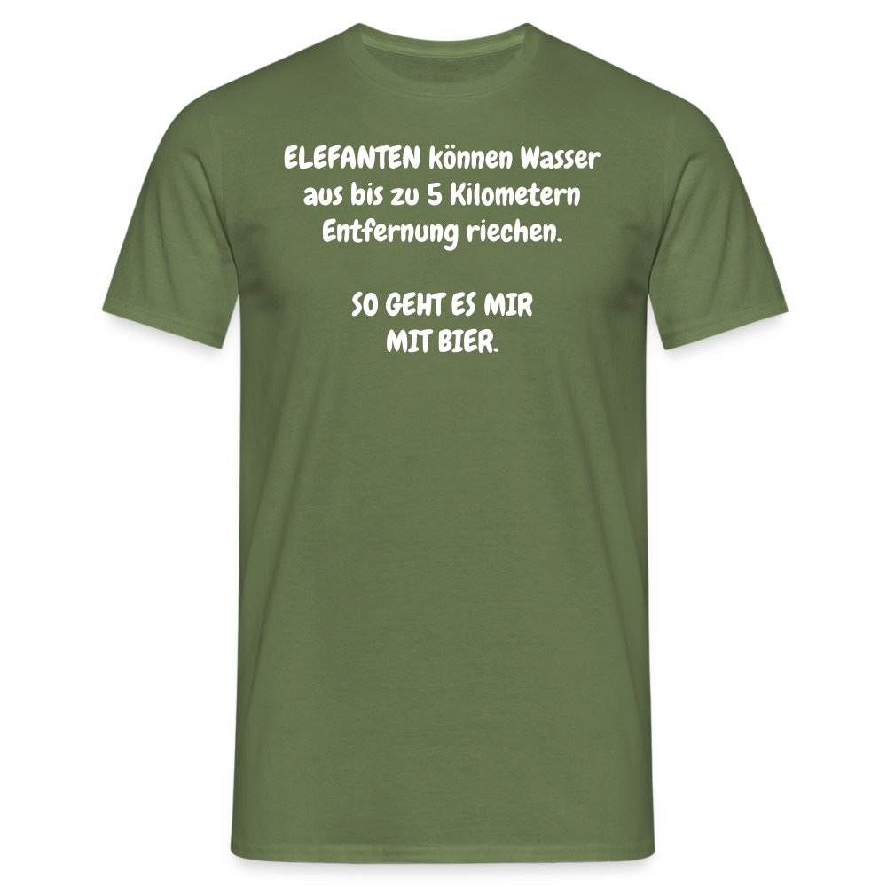 SSW356 Tshirt ELEFANTEN können Wasser aus bis zu 5 Kilometern Entfernung riechen. SO GEHT ES MIR MIT BIER. - Militärgrün