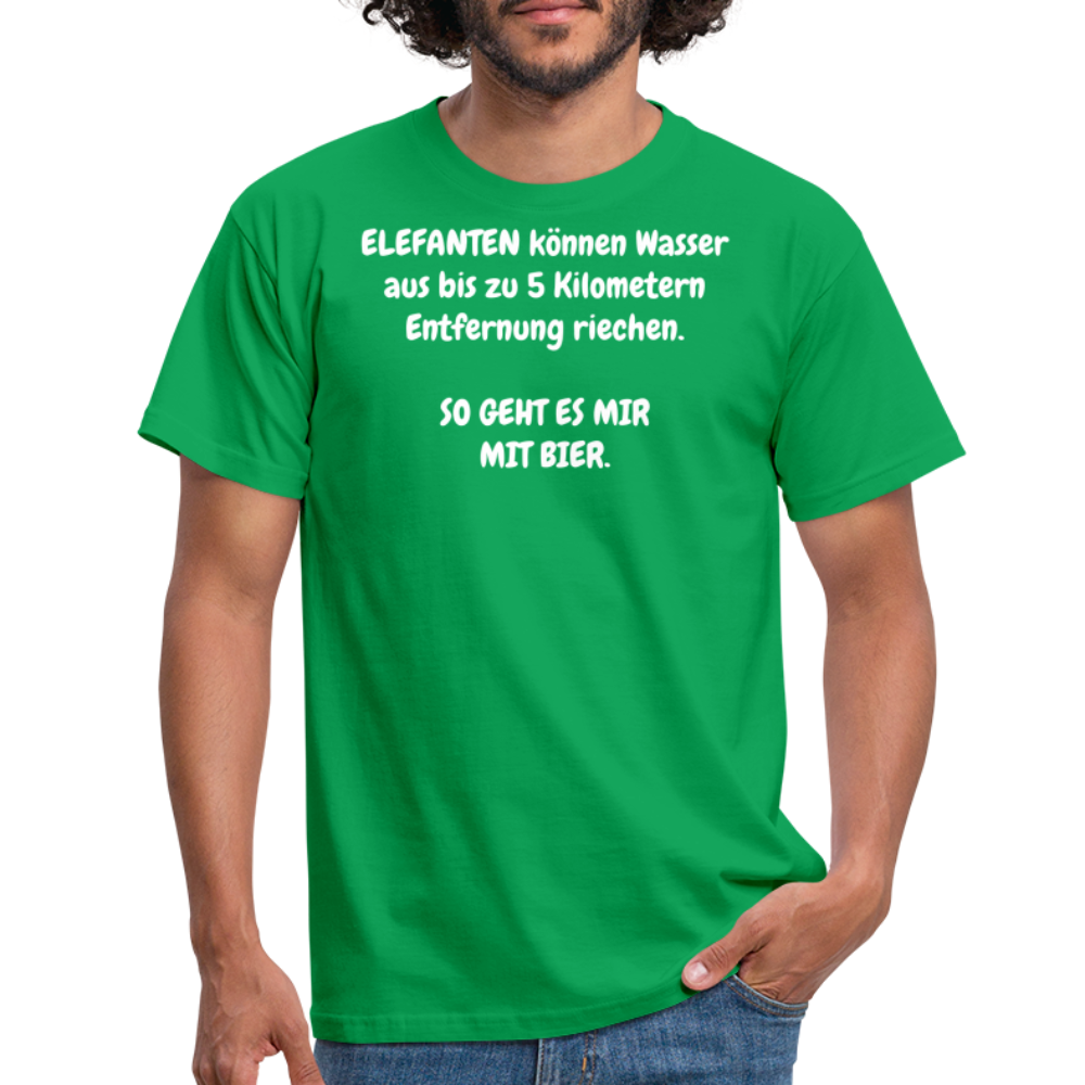 SSW356 Tshirt ELEFANTEN können Wasser aus bis zu 5 Kilometern Entfernung riechen. SO GEHT ES MIR MIT BIER. - Kelly Green