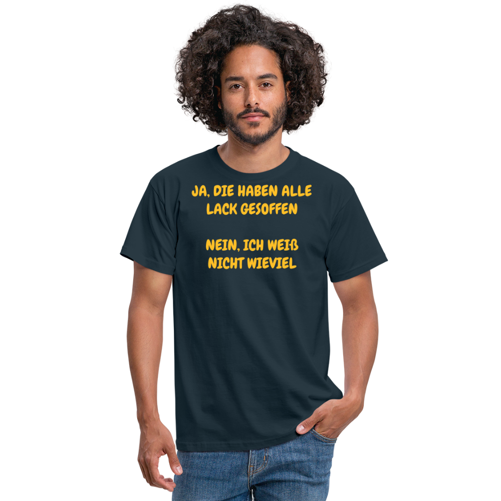 SSW361 Tshirt JA, DIE HABEN ALLE LACK GESOFFEN NEIN, ICH WEIß NICHT WIEVIEL - Navy