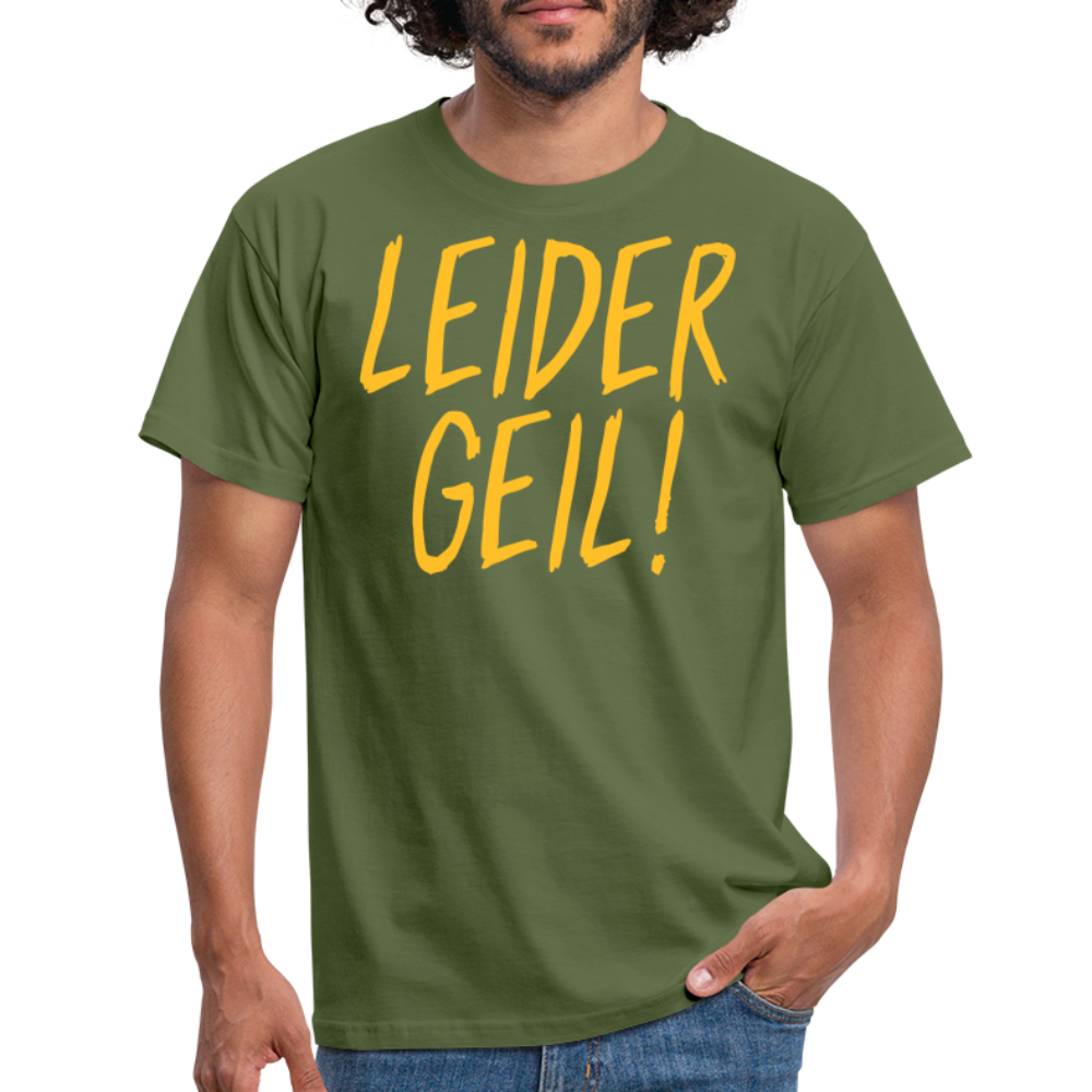 SSW1386 Tshirt Leider geil - Militärgrün