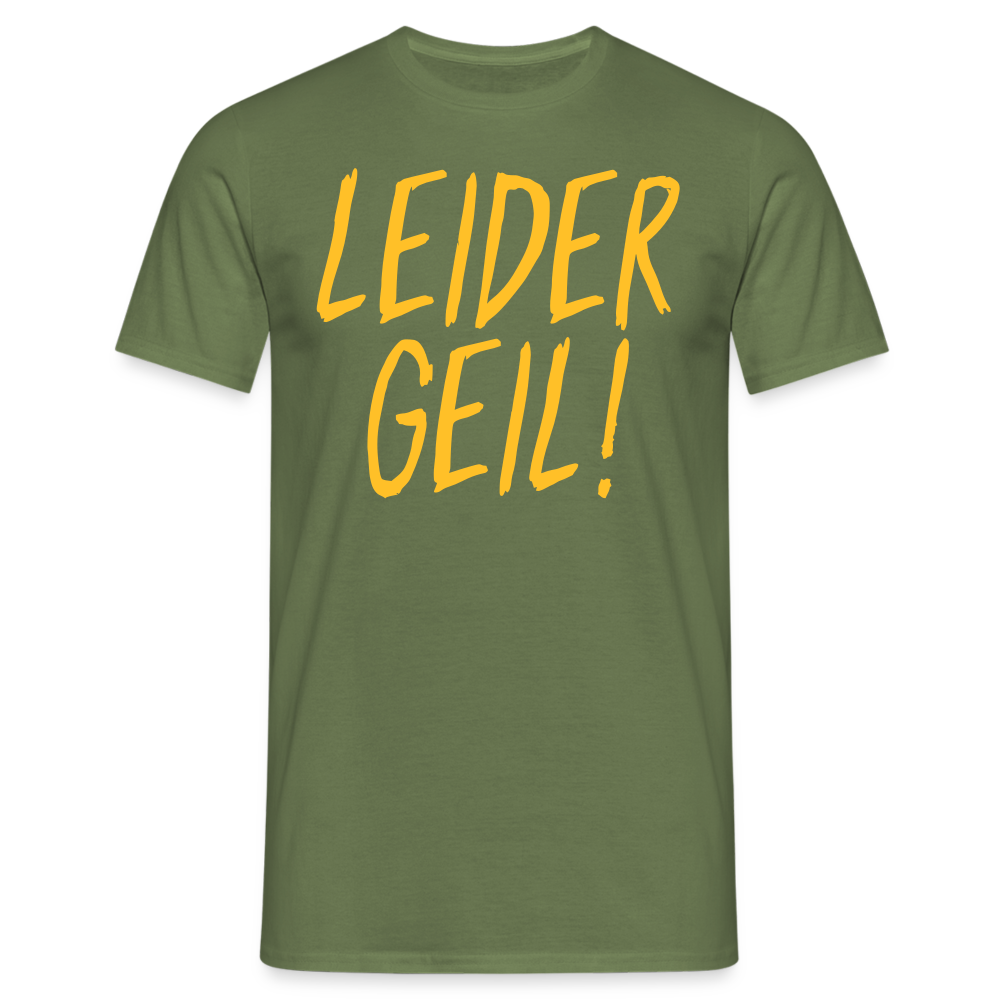 SSW1386 Tshirt Leider geil - Militärgrün