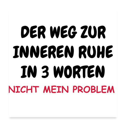 SSW1405 Wandbild  DER WEG ZUR INNEREN RUHE IN 3 WORTEN - weiß