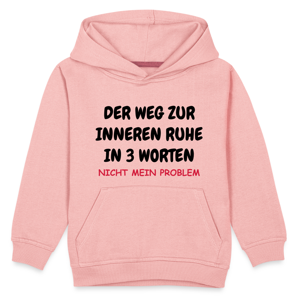 SSW1407 Hoodie DER WEG ZUR INNEREN RUHE IN 3 WORTEN - Kristallrosa