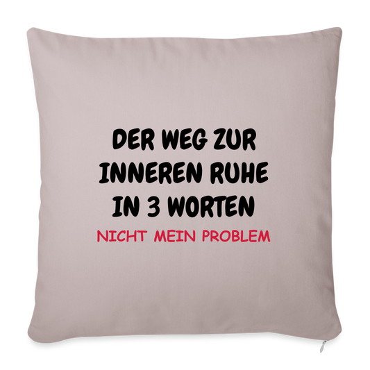 SSW1408 Kissen  DER WEG ZUR INNEREN RUHE IN 3 WORTEN - helles Taupe