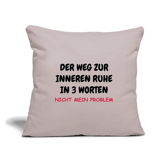 SSW1408 Kissen DER WEG ZUR INNEREN RUHE IN 3 WORTEN - helles Taupe
