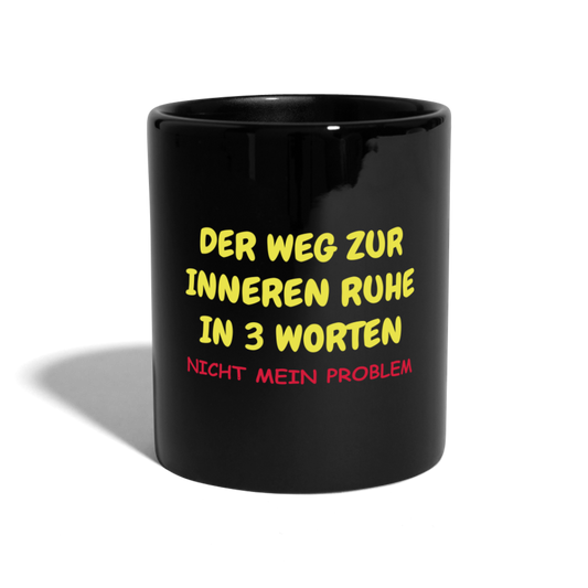 SSW1417 Kaffeetasse schwarz DER WEG ZUR INNEREN RUHE IN 3 WORTEN - Schwarz