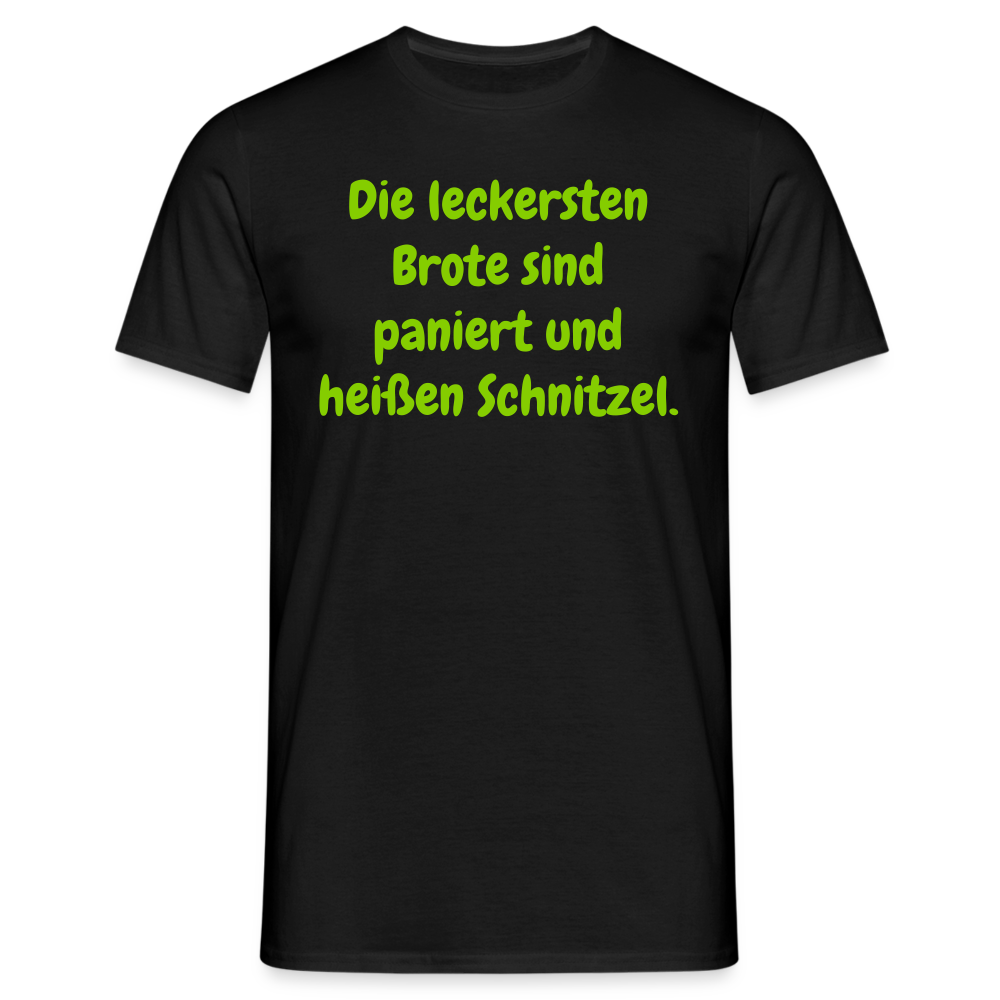 SSW1426 Tshirt Die leckersten Brote sind paniert und heißen Schnitzel. - Schwarz