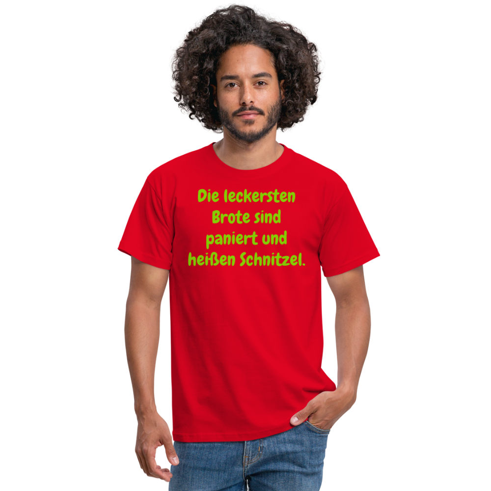 SSW1426 Tshirt Die leckersten Brote sind paniert und heißen Schnitzel. - Rot