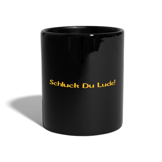 SSW1443 Kaffeetasse Schluck Du Lude! - Schwarz