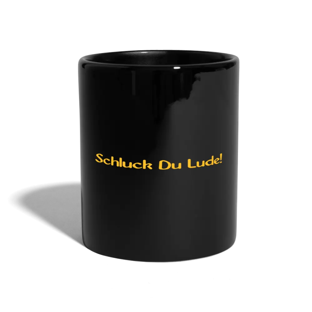 SSW1443 Kaffeetasse Schluck Du Lude! - Schwarz