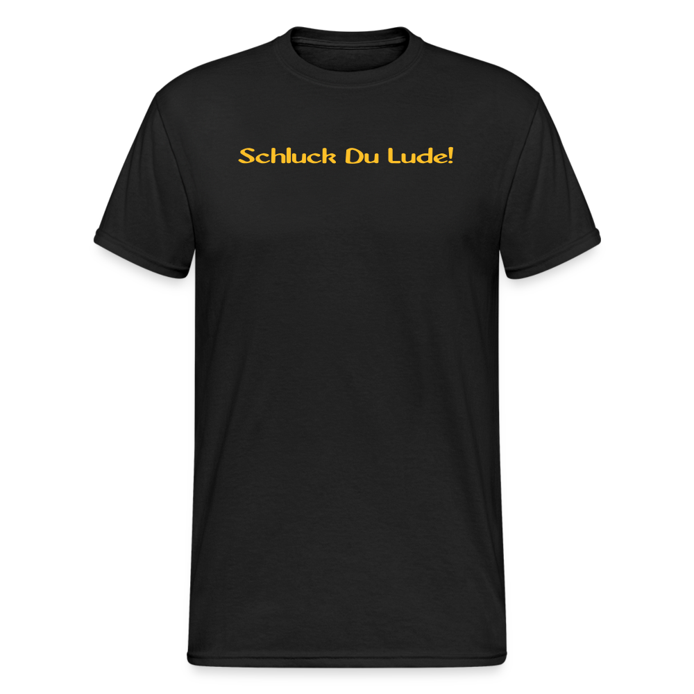 SSW1442 Tshirt Schluck Du Lude! - Schwarz