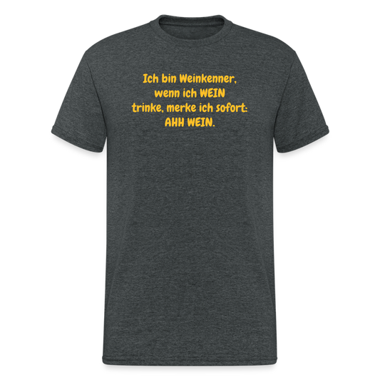 SSW366 Tshirt Ich bin Weinkenner, wenn ich WEIN trinke, merke ich sofort: AHH WEIN. - Dunkelgrau meliert
