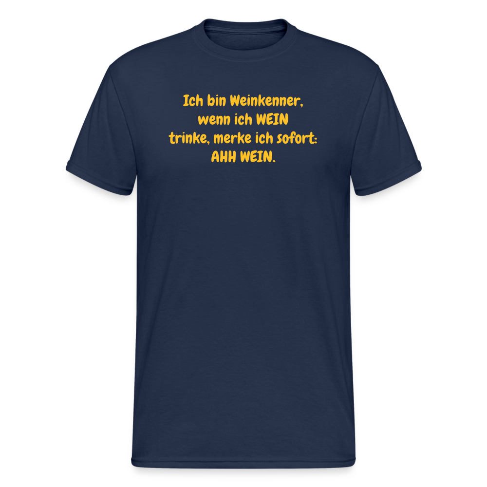 SSW366 Tshirt Ich bin Weinkenner, wenn ich WEIN trinke, merke ich sofort: AHH WEIN. - Navy