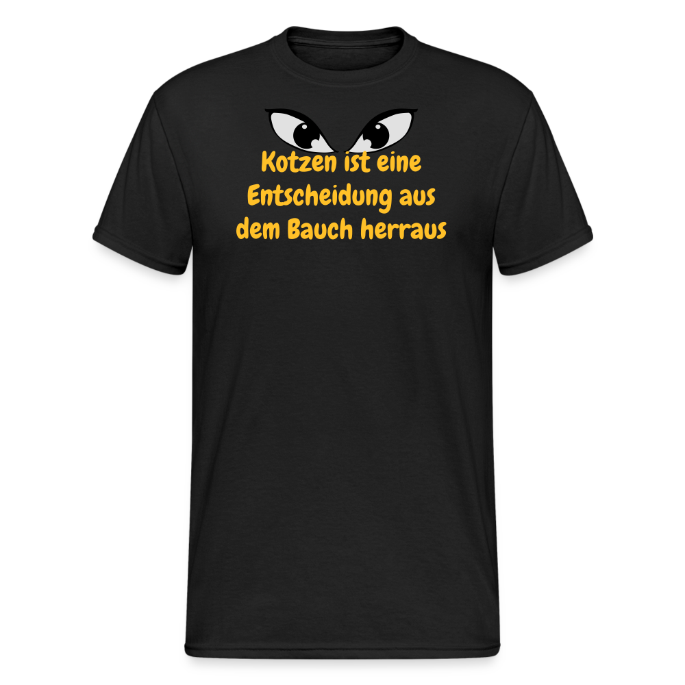 SSW1457 Tshirt Kotzen ist eine Entscheidung aus dem Bauch herraus - Schwarz