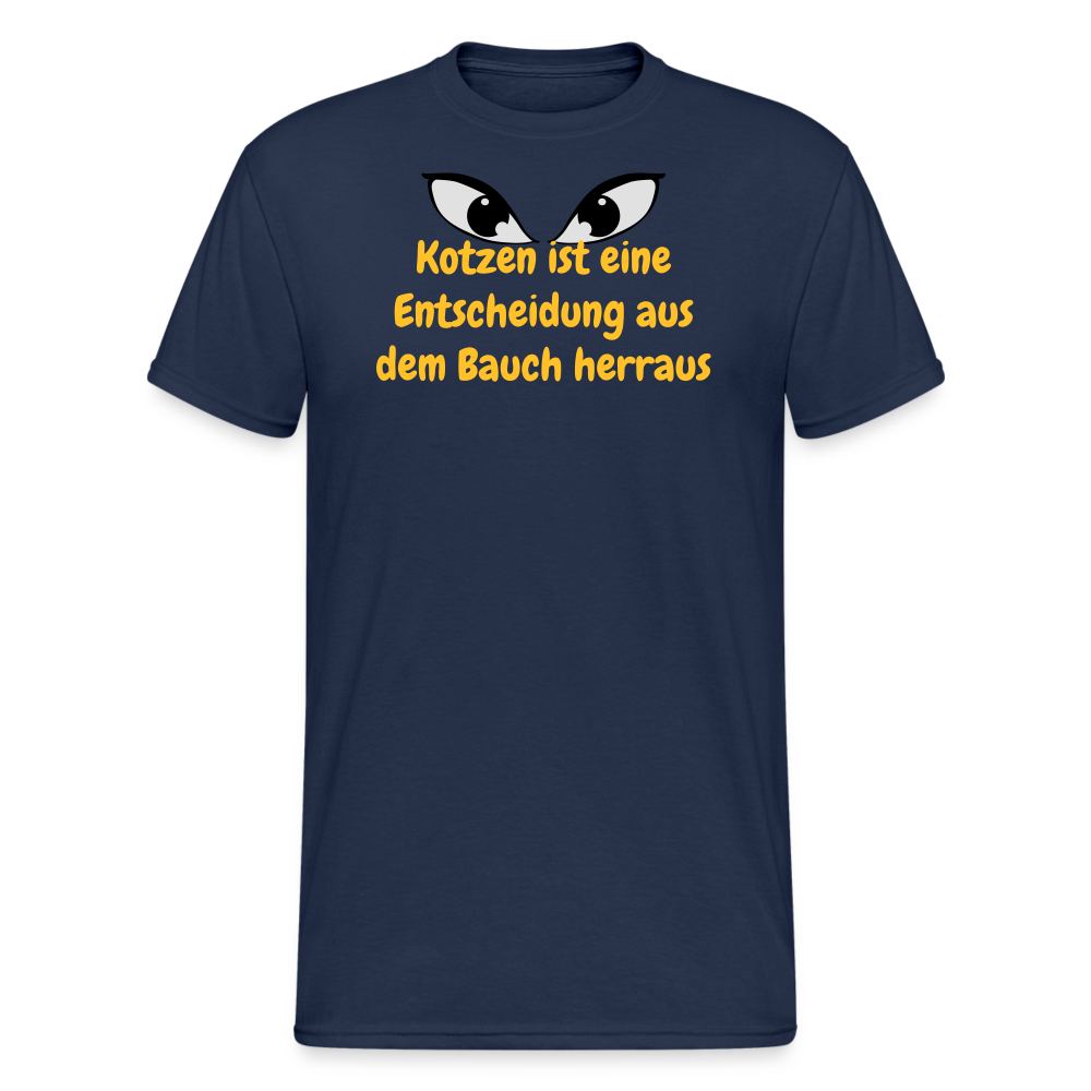 SSW1457 Tshirt Kotzen ist eine Entscheidung aus dem Bauch herraus - Navy