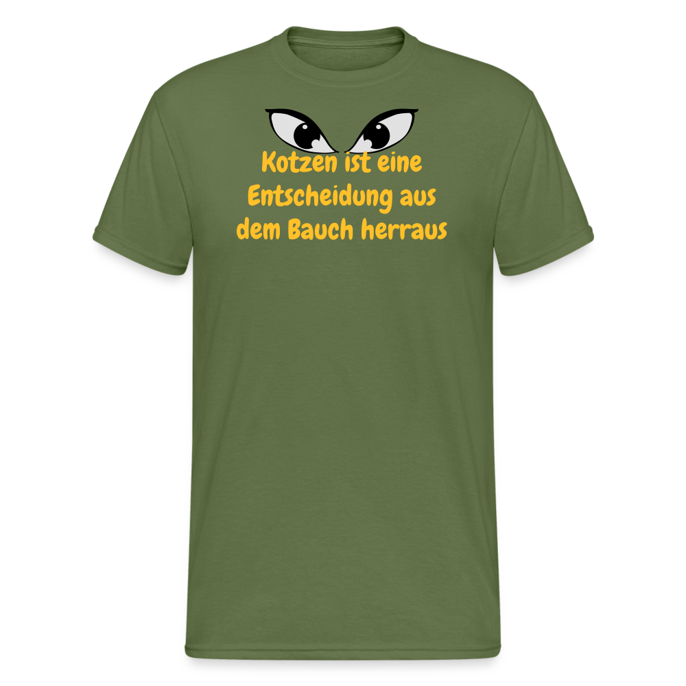 SSW1457 Tshirt Kotzen ist eine Entscheidung aus dem Bauch herraus - Militärgrün