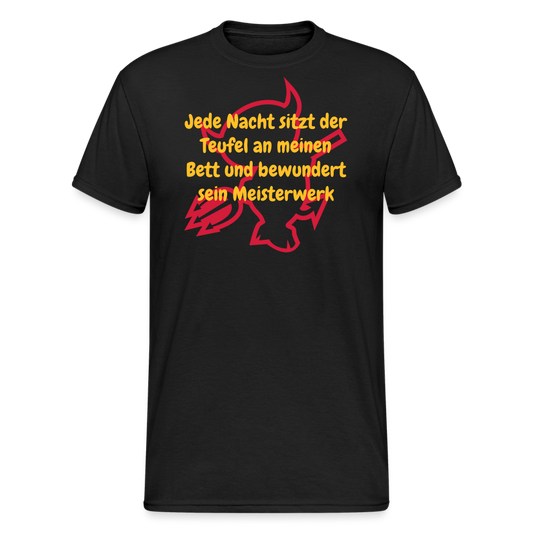 SSW1488 Tshirt Jede Nacht sitzt der Teufel an meinen Bett und bewundert sein Meisterwerk - Schwarz