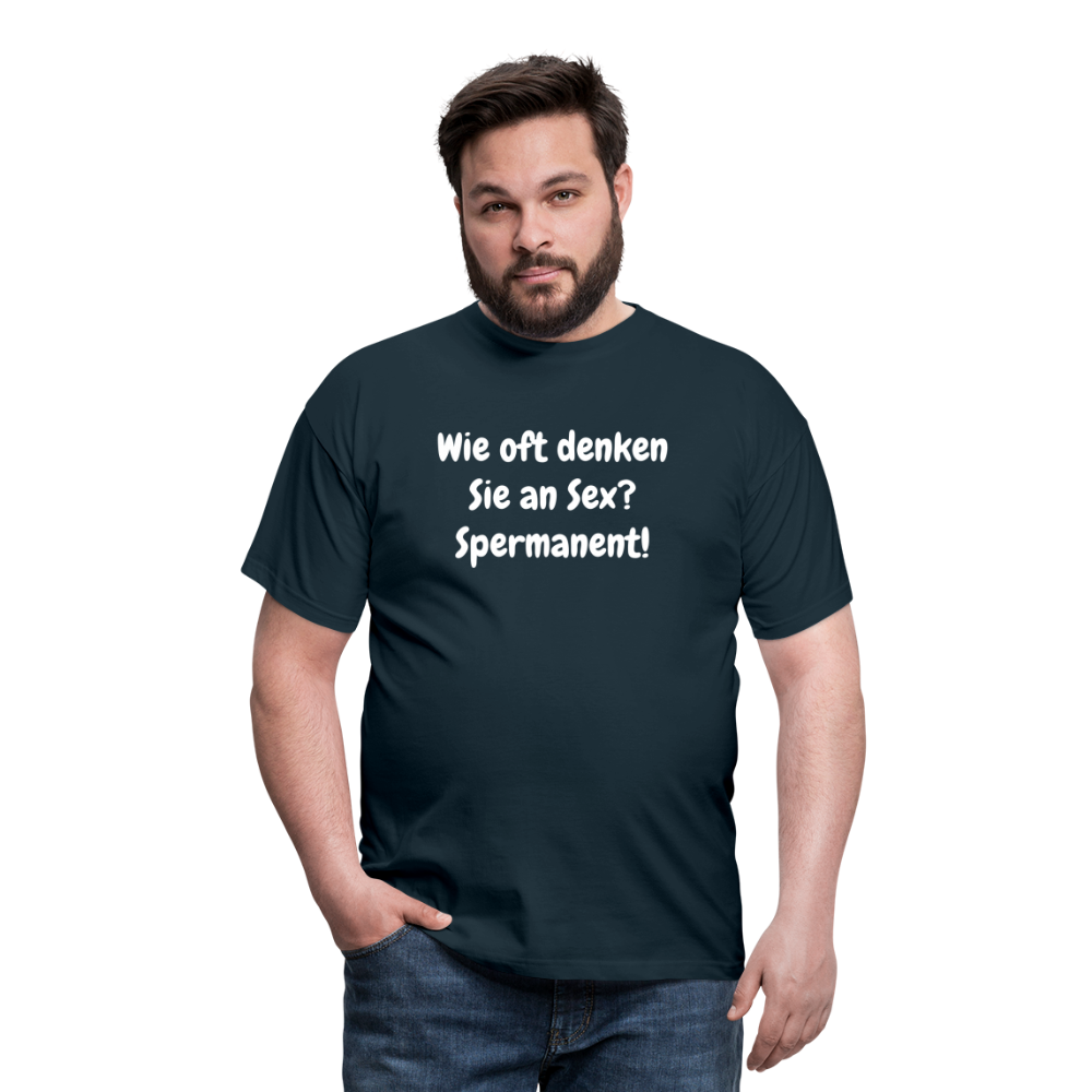 SSW1538 Tshirt Wie oft denken Sie an Sex? Spermanent! - Navy