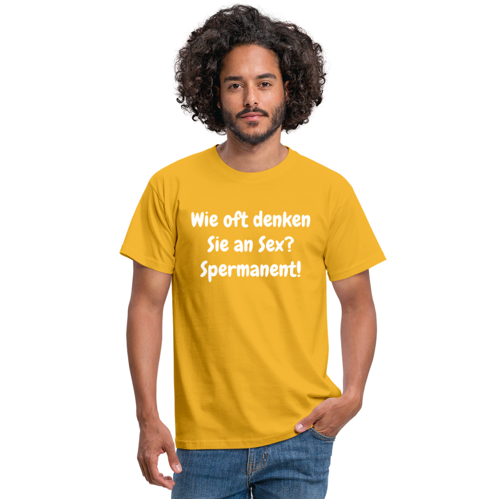SSW1538 Tshirt Wie oft denken Sie an Sex? Spermanent! - Gelb