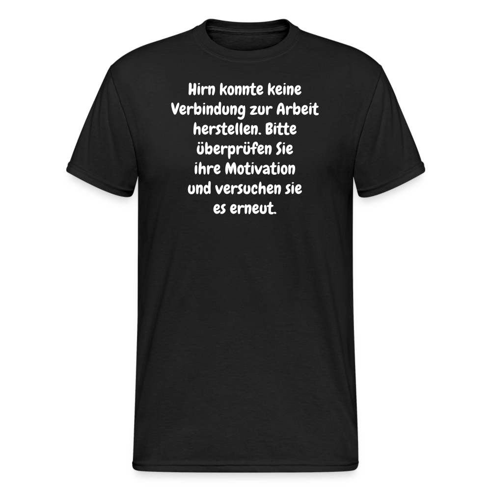 SSW1552 Tshirt Hirn konnte keine Verbindung zur Arbeit herstellen. Bitte überprüfen Sie ihre Motivation und versuchen sie es erneut. - Schwarz