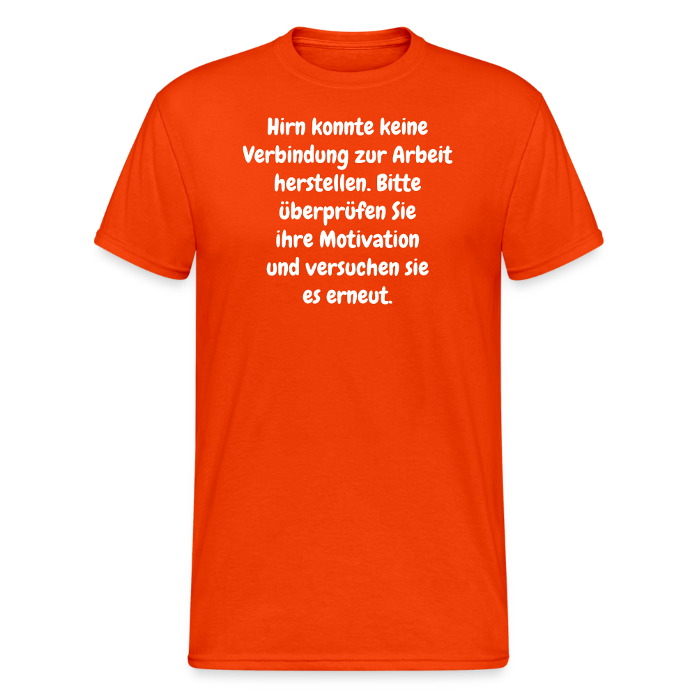 SSW1552 Tshirt Hirn konnte keine Verbindung zur Arbeit herstellen. Bitte überprüfen Sie ihre Motivation und versuchen sie es erneut. - kräftig Orange