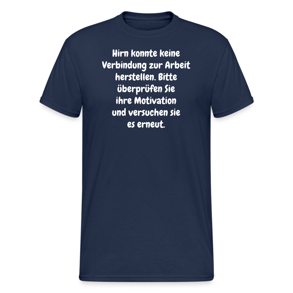 SSW1552 Tshirt Hirn konnte keine Verbindung zur Arbeit herstellen. Bitte überprüfen Sie ihre Motivation und versuchen sie es erneut. - Navy