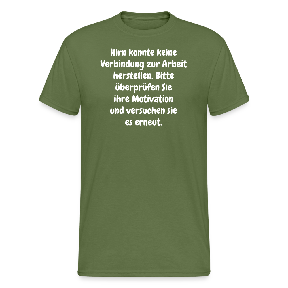 SSW1552 Tshirt Hirn konnte keine Verbindung zur Arbeit herstellen. Bitte überprüfen Sie ihre Motivation und versuchen sie es erneut. - Militärgrün