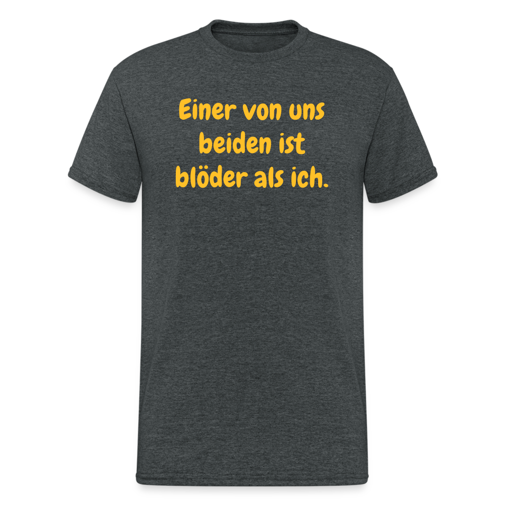 SSW1553 Tshirt Einer von uns beiden ist blöder als ich. - Dunkelgrau meliert