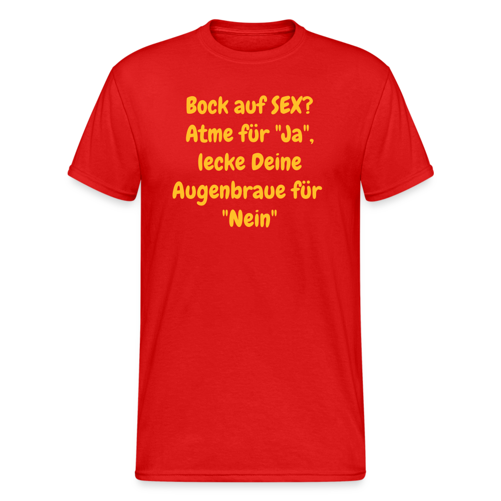 SSW1556 Tshirt Bock auf SEX? Atme für "Ja", lecke Deine Augenbraue für "Nein" - Rot