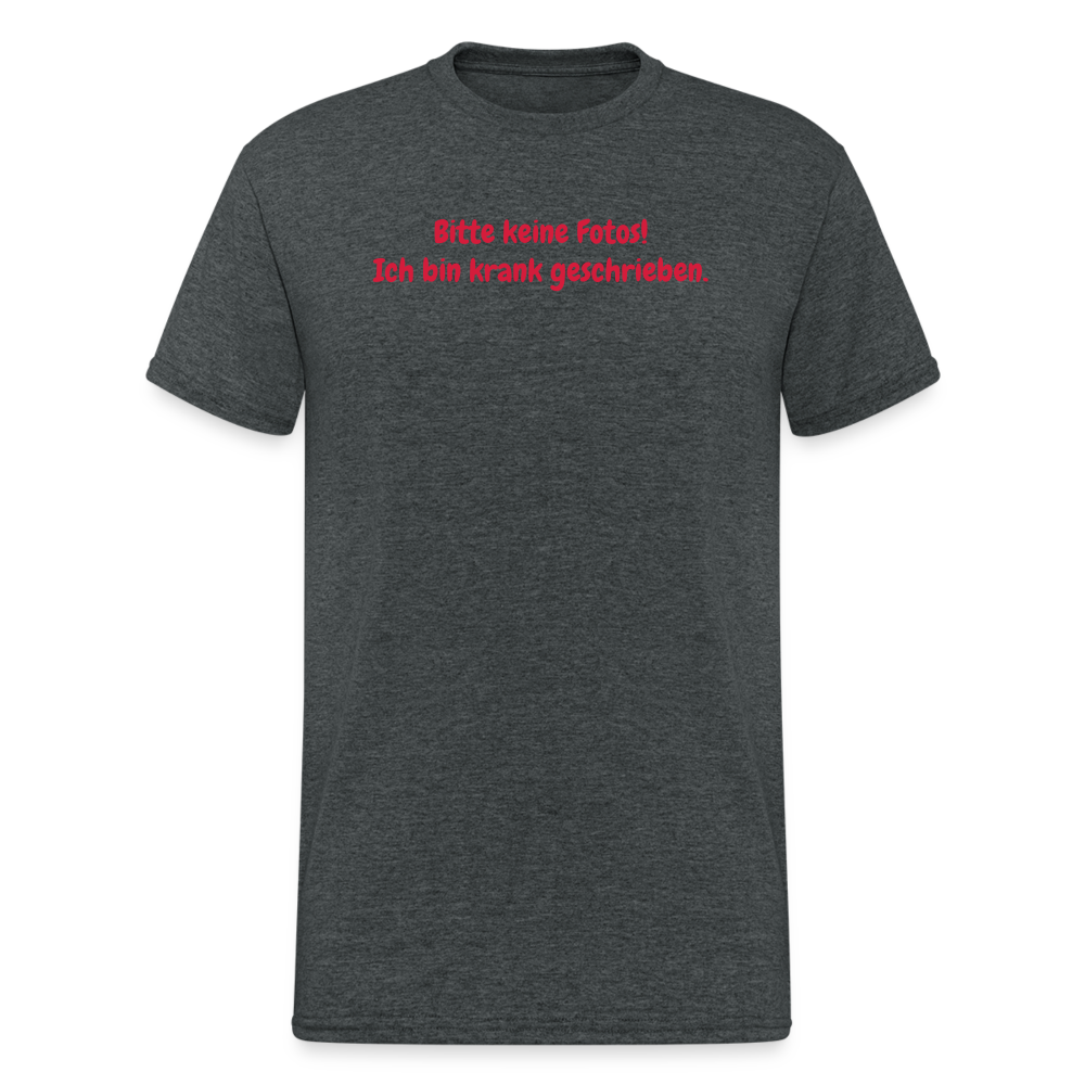 SSW1567 Tshirt Bitte keine Fotos! Ich bin krank geschrieben. - Dunkelgrau meliert