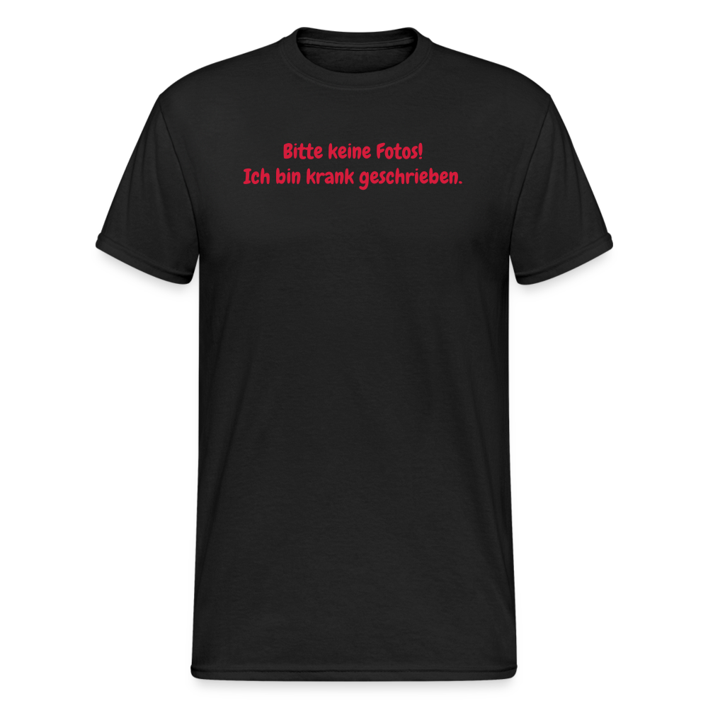 SSW1567 Tshirt Bitte keine Fotos! Ich bin krank geschrieben. - Schwarz