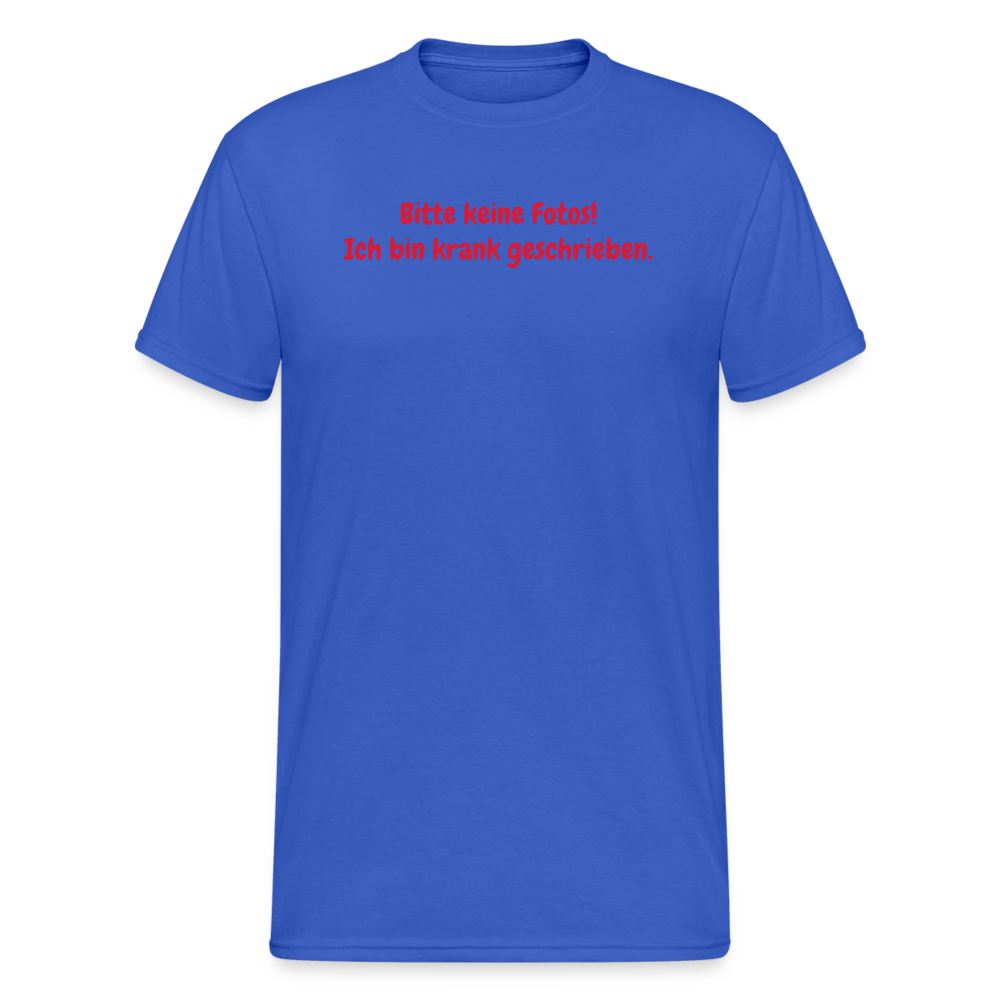 SSW1567 Tshirt Bitte keine Fotos! Ich bin krank geschrieben. - Königsblau