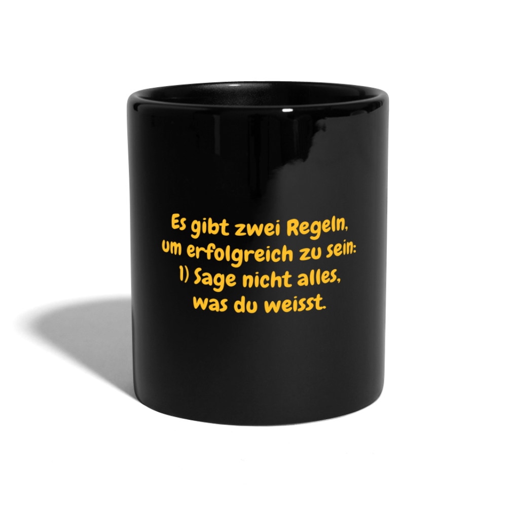 SSW1577 Kaffeebecher Es gibt zwei Regeln, um erfolgreich zu sein: 1) Sage nicht alles, was du weisst. - Schwarz