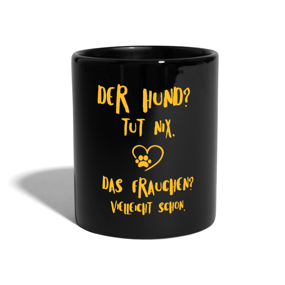 SSW1579 Kaffeebecher Der Hund tut nix, aber das Frauchen - Schwarz