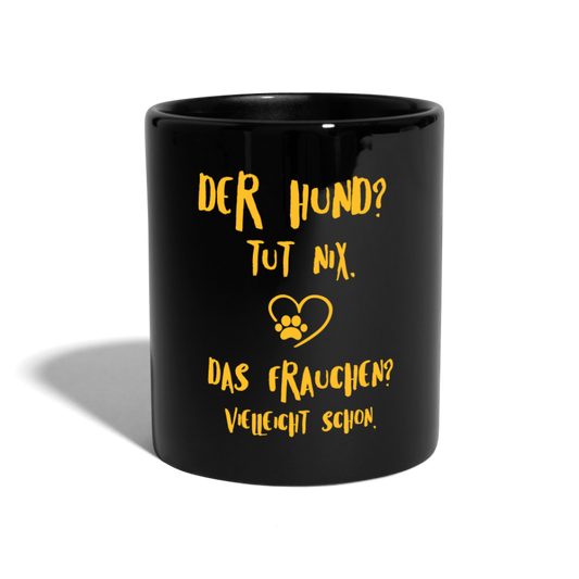 SSW1579 Kaffeebecher Der Hund tut nix, aber das Frauchen - Schwarz