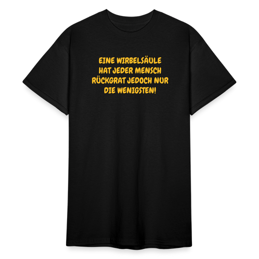 SSW1587 Tshirt EINE WIRBELSÄULE HAT JEDER MENSCH RÜCKGRAT JEDOCH NUR DIE WENIGSTEN! - Schwarz