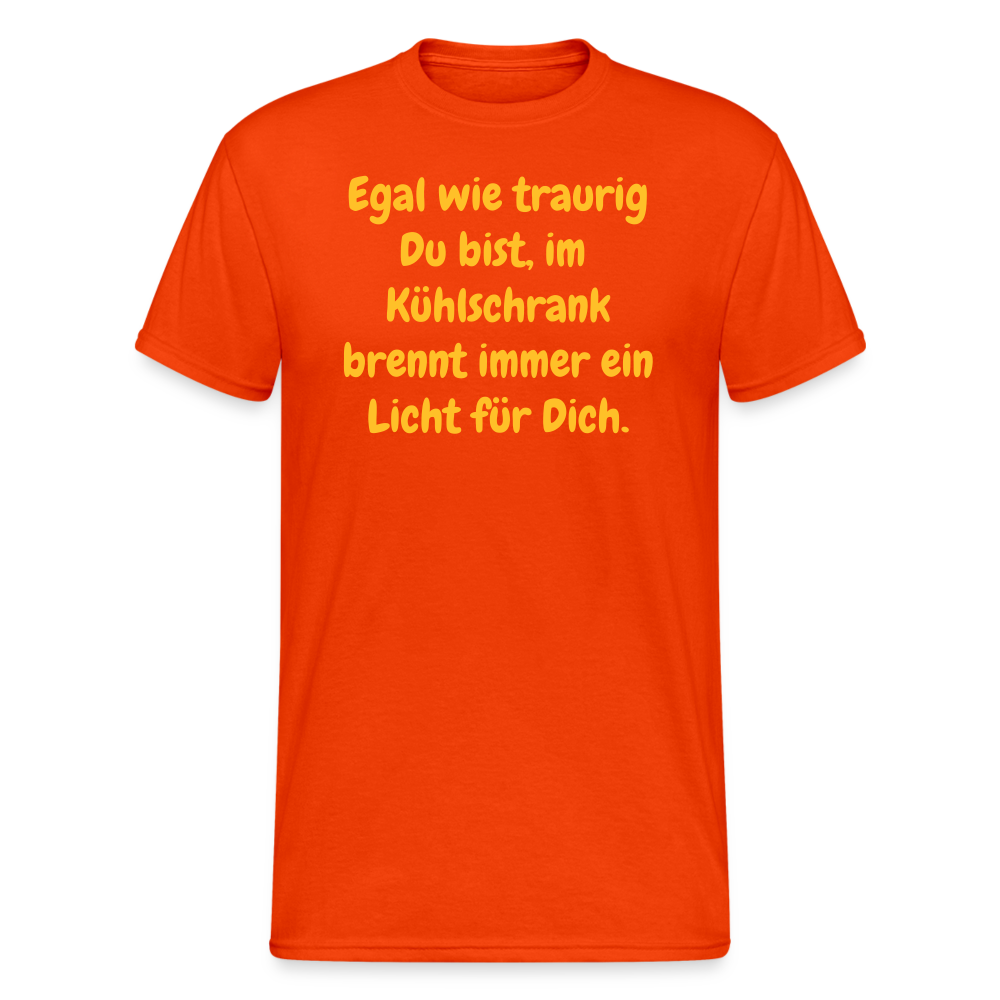 SSW1589 Tshirt Du bist, im Kühlschrank brennt immer ein Licht für Dich. - kräftig Orange