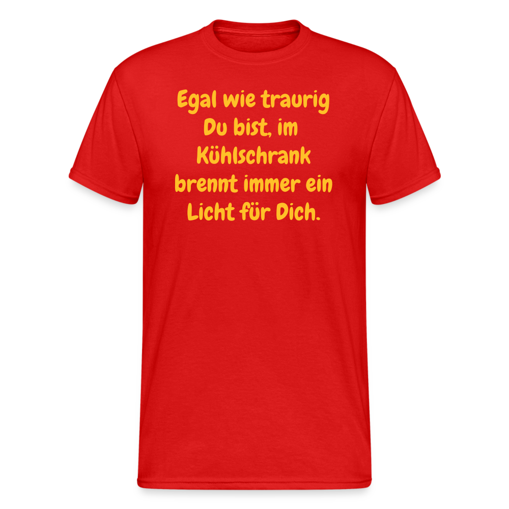 SSW1589 Tshirt Du bist, im Kühlschrank brennt immer ein Licht für Dich. - Rot
