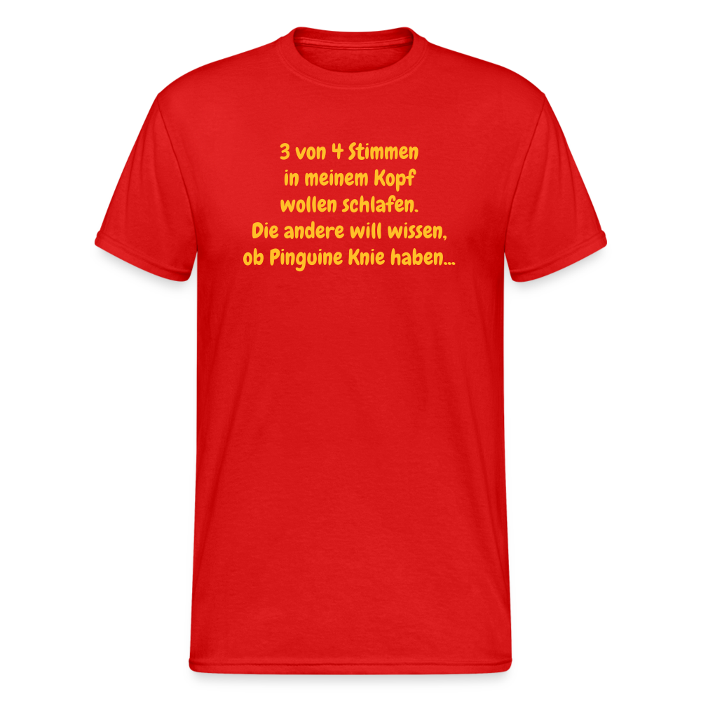 SSW368 Männer Tshirt 3 von 4 Stimmen in meinem Kopf wollen schlafen. Die andere will wissen, ob Pinguine Knie haben... - Rot