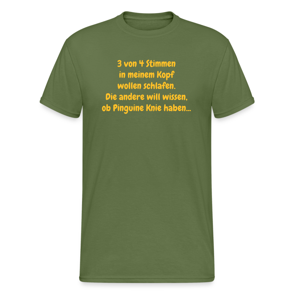 SSW368 Männer Tshirt 3 von 4 Stimmen in meinem Kopf wollen schlafen. Die andere will wissen, ob Pinguine Knie haben... - Militärgrün